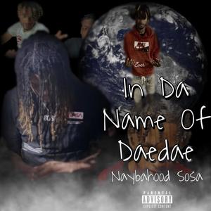 In Da Name Of Daedae (Explicit)