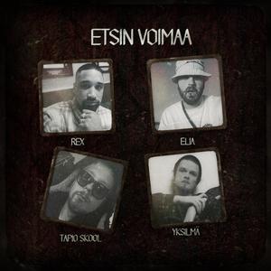 Etsin voimaa (feat. Rex, Elia & Tapio Skool)