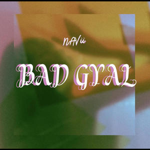 BAD GYAL (Explicit)