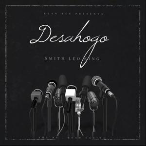 Desahogo (feat. Smith leo king) [Explicit]