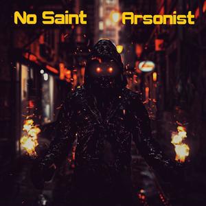 Arsonist (Explicit)