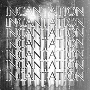 Incantation