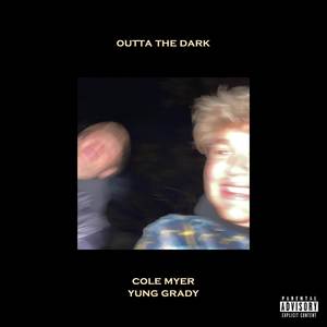 Outta The Dark (Explicit)