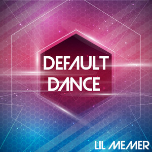 Default Dance (Explicit)