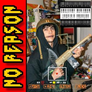 No Reason (Explicit)