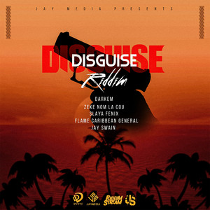 Disguise Riddim (Explicit)