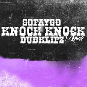 Knock Knock (feat. SoFaygo) [Remix] [Explicit]