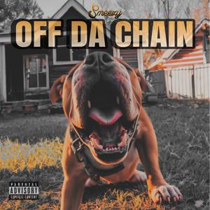 Off Da Chain (Explicit)