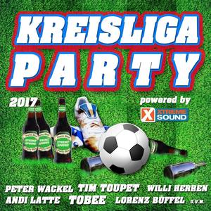 Kreisliga Party 2017 powered by Xtreme Sound