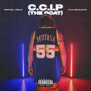 C.C.I.P. (The G.O.A.T.) [Explicit]