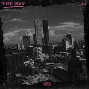 The Way (Explicit)