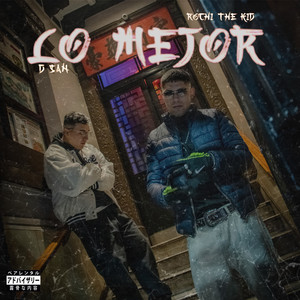Lo Mejor (Explicit)