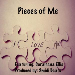 Pieces of Me (feat. Coraleena Ellis)