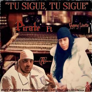 TU SIGUE, TU SIGUE (feat. Gypsy Lisette )