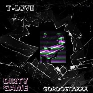 Dirty Game (feat. Gordo Staxxx) (Explicit)