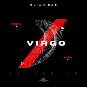 Elian Zac - Virgo(feat. Ah kin & Crazy G) (Explicit)