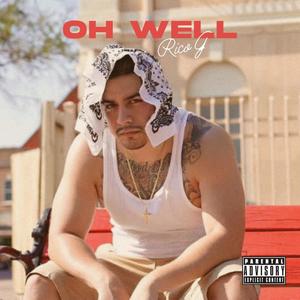 Oh Well (Explicit)
