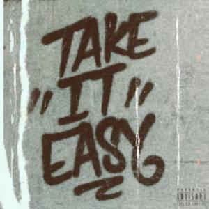 Take It Easy (Explicit)