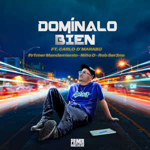 Domínalo Bien (Feat. Carlo D`Marabu)
