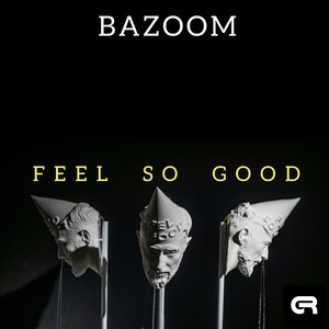 Feel so Good