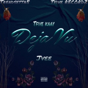 Déjà Vu (Explicit)