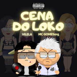 Cena do Loko (Explicit)