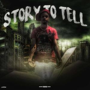 Story To Tell (Explicit)