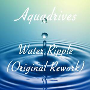 Water Ripple (Original Rework)