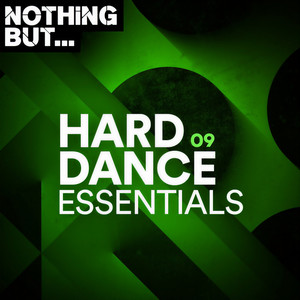 Nothing But... Hard Dance Essentials, Vol. 09 (Explicit)