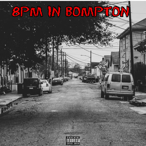 8PM IN BOMPTON (Explicit)