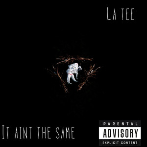 It Aint The Same (Explicit)