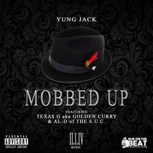 Mobbed Up (feat. Al-D & Texas G aka Goldn Curry) [Explicit]