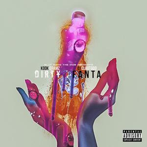 Dirty Fanta Hosted by DJCloutGod (Explicit)