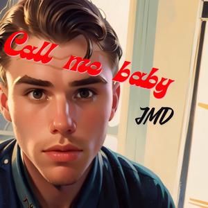 Call Me Baby