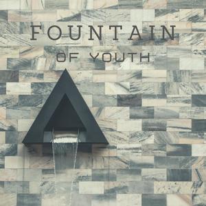 Fountain Of Youth (Explicit)