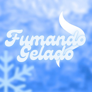 Fumando Gelado (Explicit)