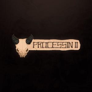 PROCESSIN II (Explicit)