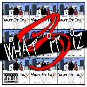 What It Iz 3 (Explicit)