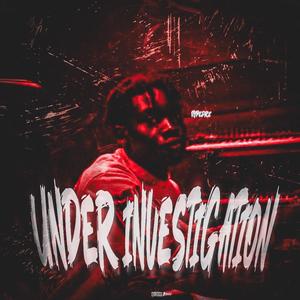 Under Investigation (Explicit)