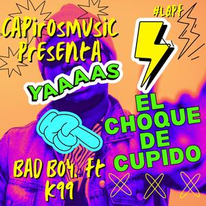 El Choque de Cupido (feat. K99 The Black Rhyno.) (Explicit)