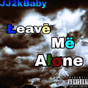 Leave Me Alone (feat. Freek Van Workem) [Explicit]