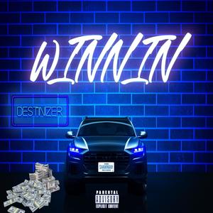 Winnin' (feat. ShawnRay) [Explicit]