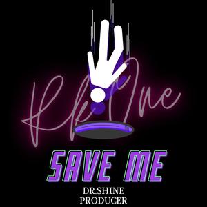 Save Me (feat. Dr. Shine & Area 417)