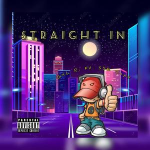 Straight In (feat. G4L Ri) [Explicit]