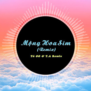 Mộng Hoa Sim (Remix)