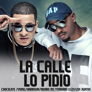 La Calle Lo Pidio