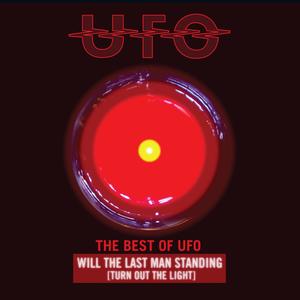 Will the Last Man Standing (Turn Out the Light) : The Best of UFO