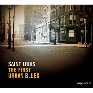 Saga Blues: Saint Louis Blues "The First Urban Blues"