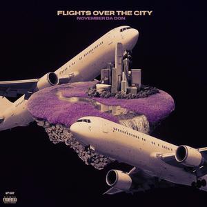 Flights Over the City (Explicit)