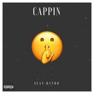 Cappin' (Explicit)